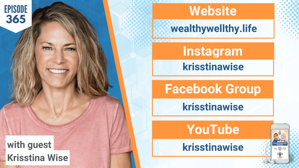 HEALTH-WEALTH CONNECTION, KRISSTINA WISE, HEALTH, WEALTH, INVEST, FINANCIALLY SECURE, FINANCIAL, MONEY, MONEY MINDSET, FDN, FDNTRAINING, HEALTHY, ENTREPRENEURSHIP, ENTREPRENEUR, HEALTH DETECTIVE PODCAST, BUSINESS, BUSINESS TIPS, DETECTIVE EV, EVAN TRANSUE