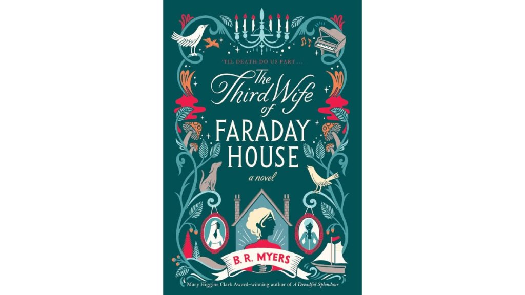 ‘The Third Wife of Faraday House’ by B.R. Myers