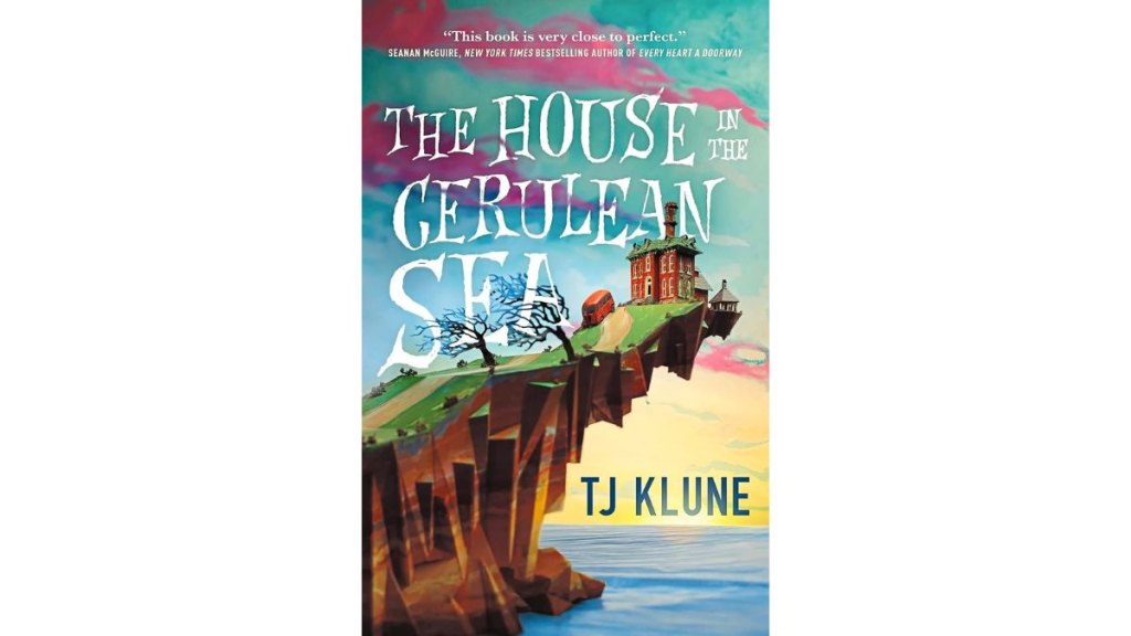 ‘The House in the Cerulean Sea’ by T.J. Klune