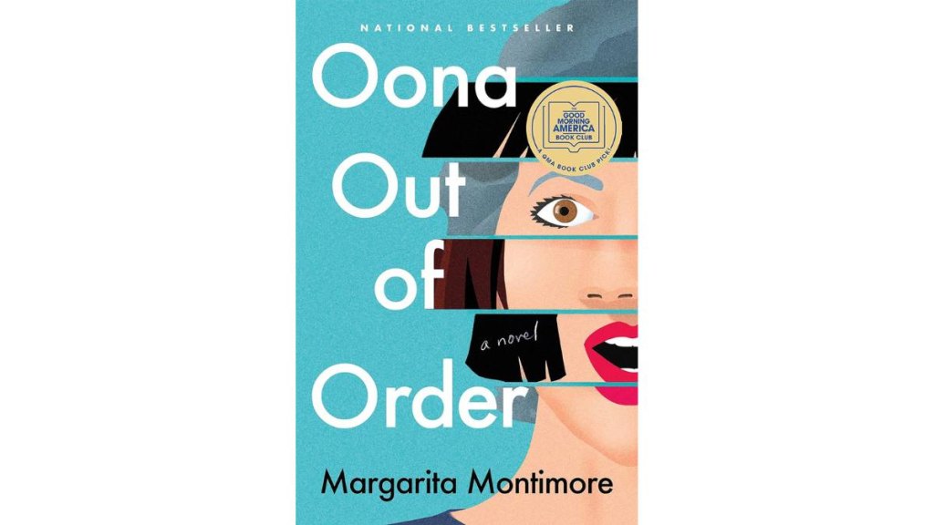 Oona Out of Order by Margarita Montimore