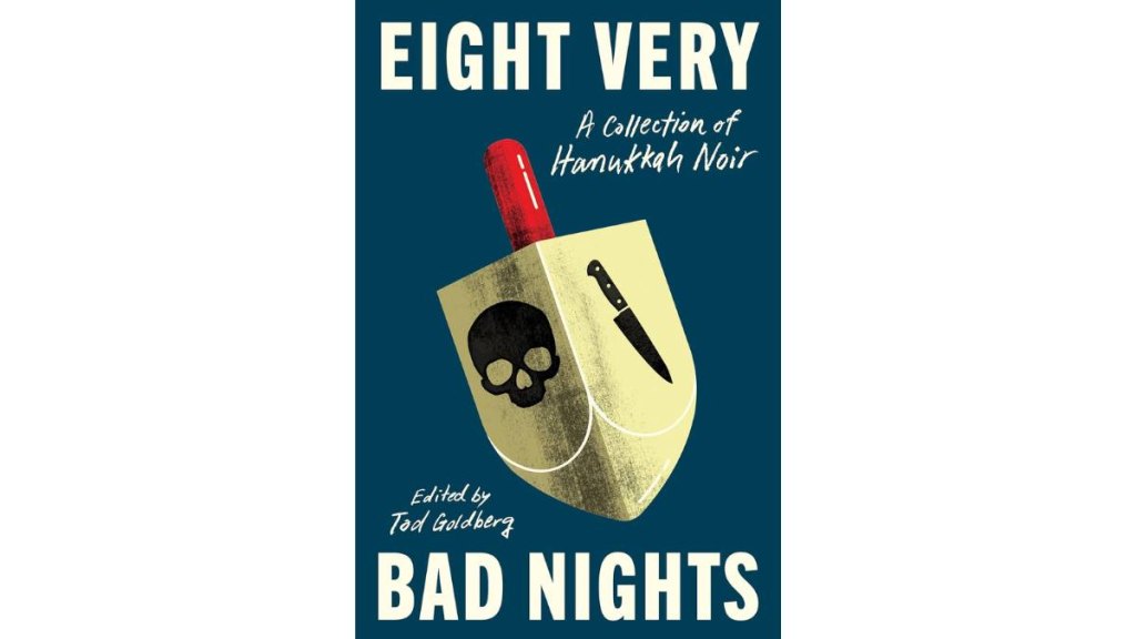 Eight Very Bad Nights edited by Tod Goldberg