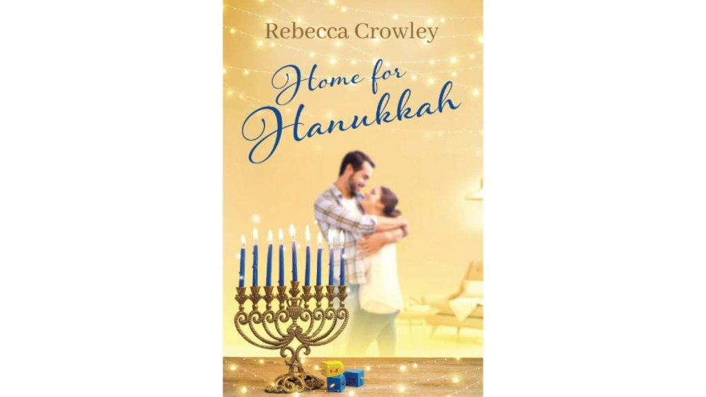 Home for Hanukkah by Rebecca Crowley