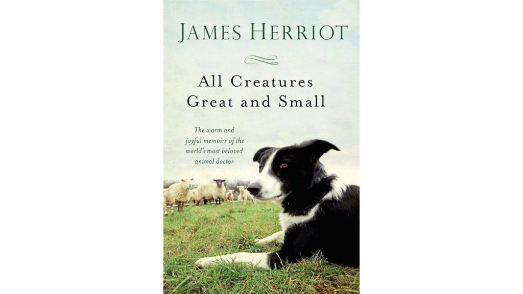 ‘All Creatures Great and Small’ by James Herriot