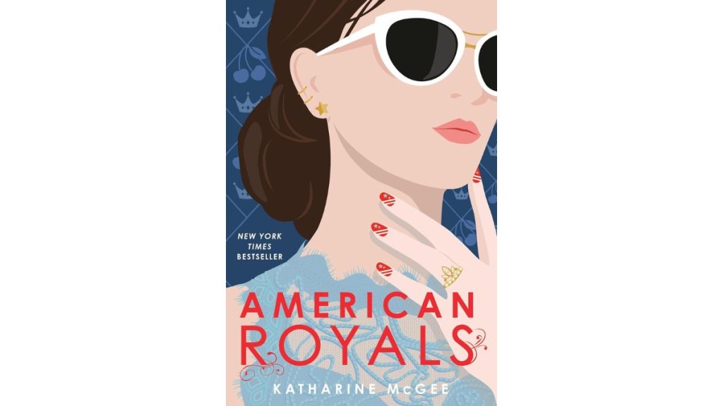 'American Royals' by Katharine McGee - Ember