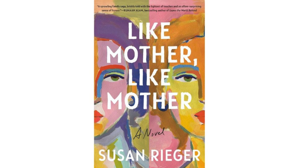 ‘Like Mother, Like Mother’ by Susan Rieger - The Dial