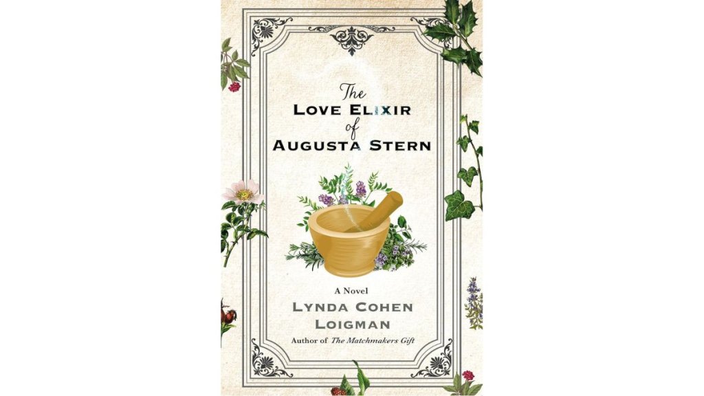 ‘The Love Elixir of Augusta Stern’ by Lynda Cohen Loigman - St. Martin’s