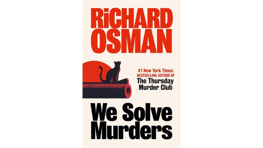 ‘We Solve Murders’ by Richard Osman - Pamela Dorman